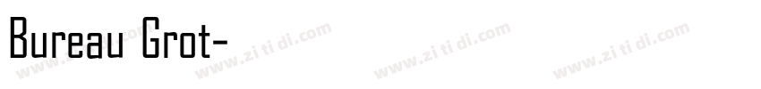 Bureau Grot字体转换